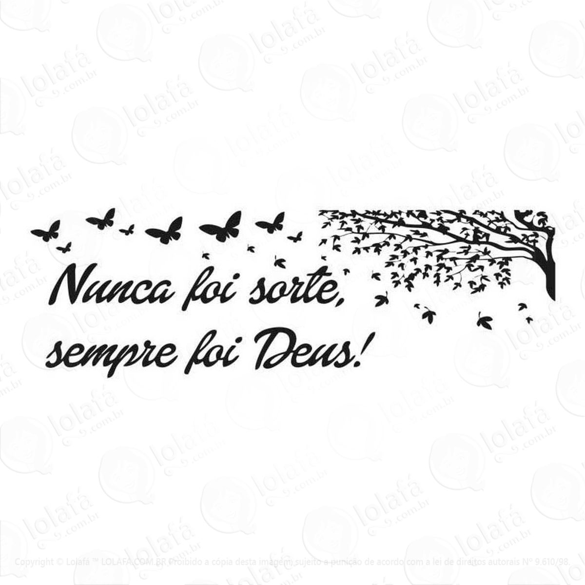 Adesivo Decorativo De Parede Nunca Foi Sorte Sempre Foi Deus Mod:1117