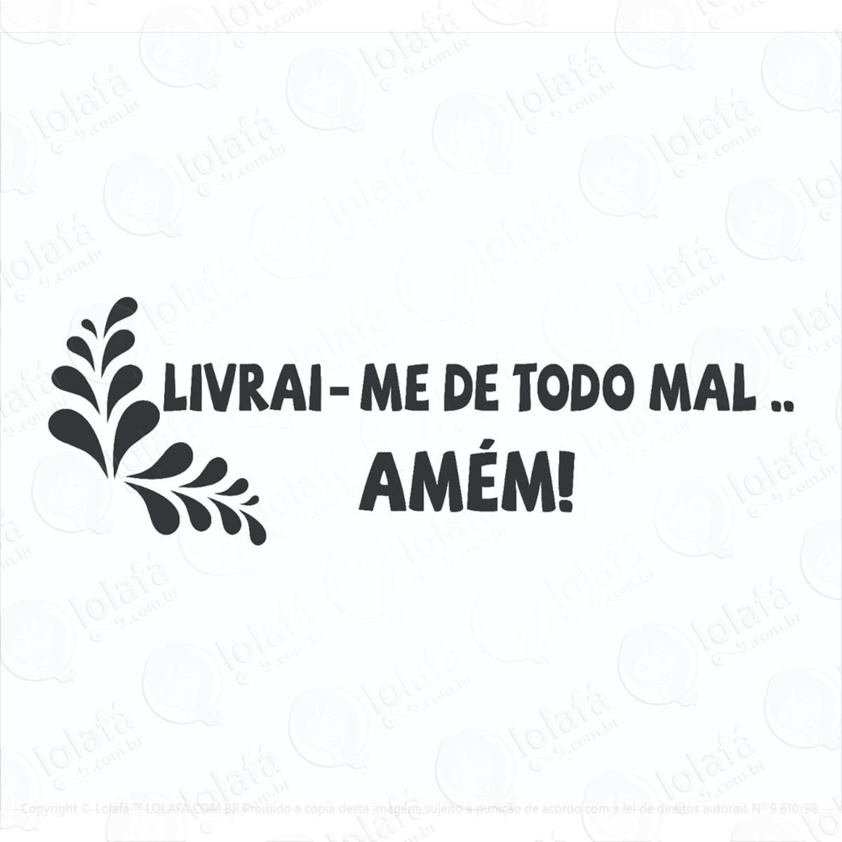 Adesivo Frase Parede Sala Quarto Livrai-me De Todo O Mal Mod:1133