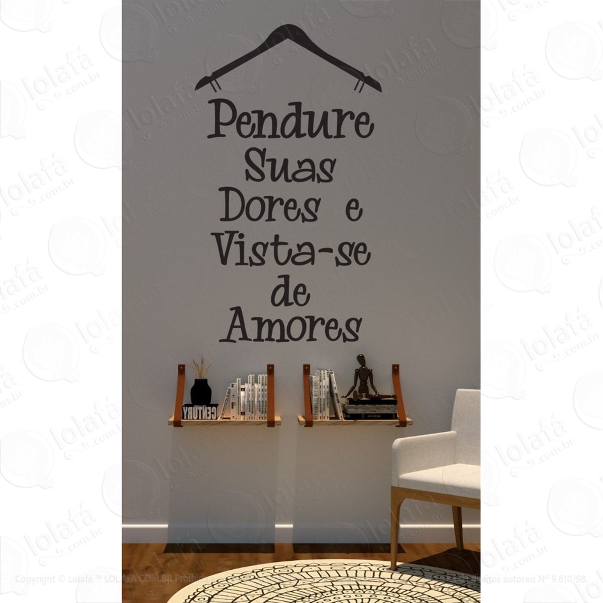Adesivo Frases Parede Pendure Suas Dores Vista-se De Amores Mod:1522