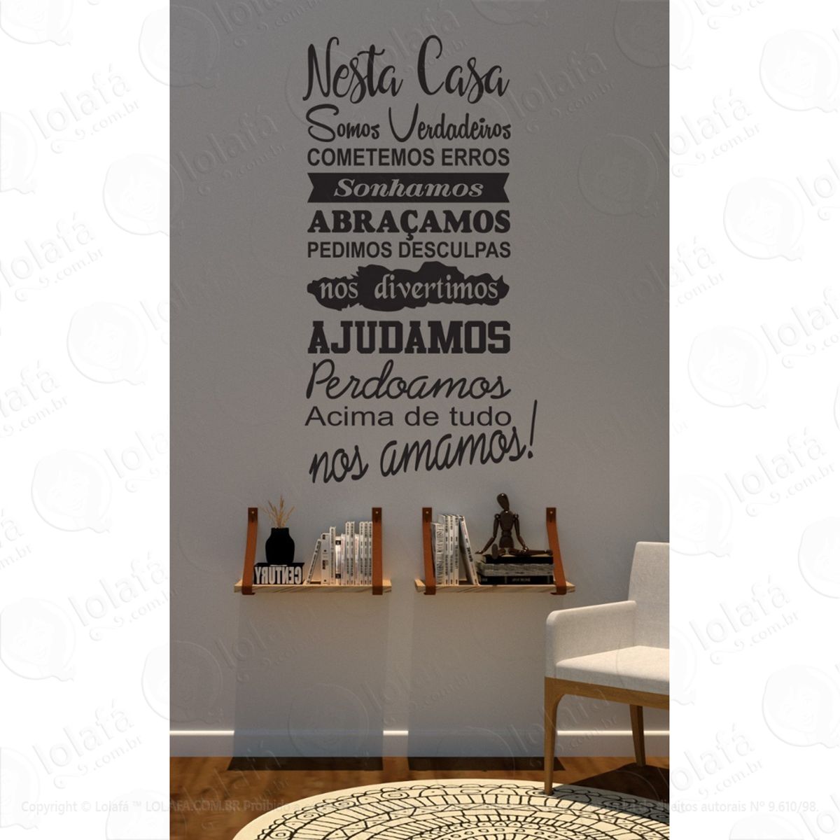 Adesivo Frases Parede: Nesta Casa Somos Verdadeiros Mod:1538
