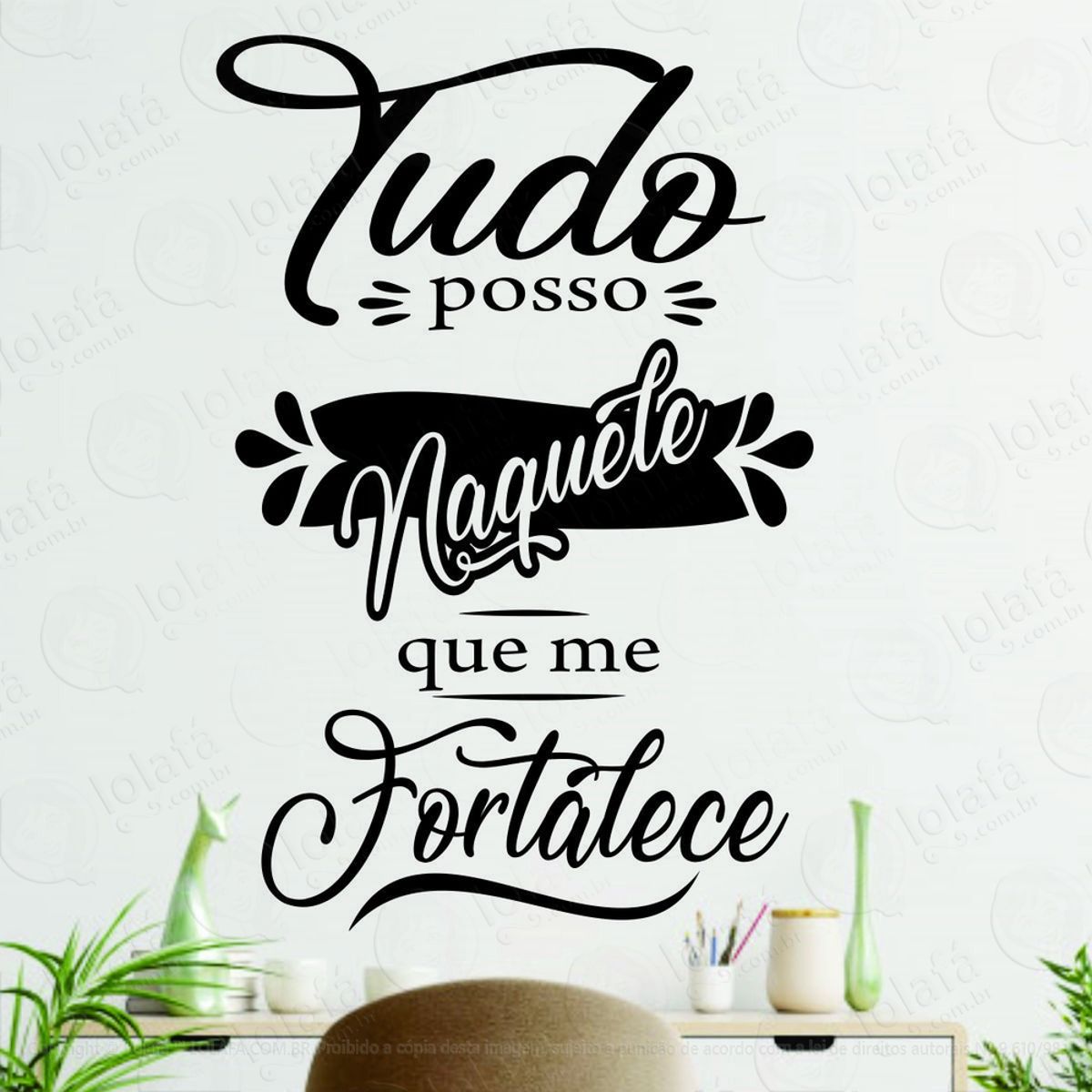 Adesivo De Parede Frase Tudo Posso Naquele Que Me Fortalece Mod:1717