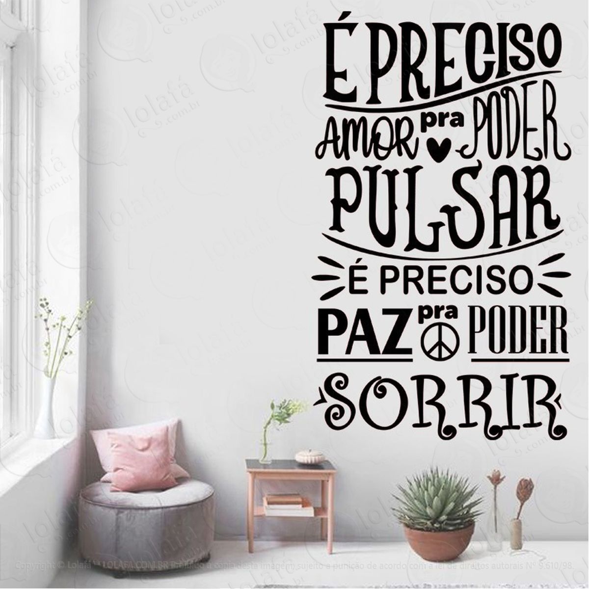 Adesivo De Parede Frase É Preciso Amor Pra Poder Pulsar Mod:2216
