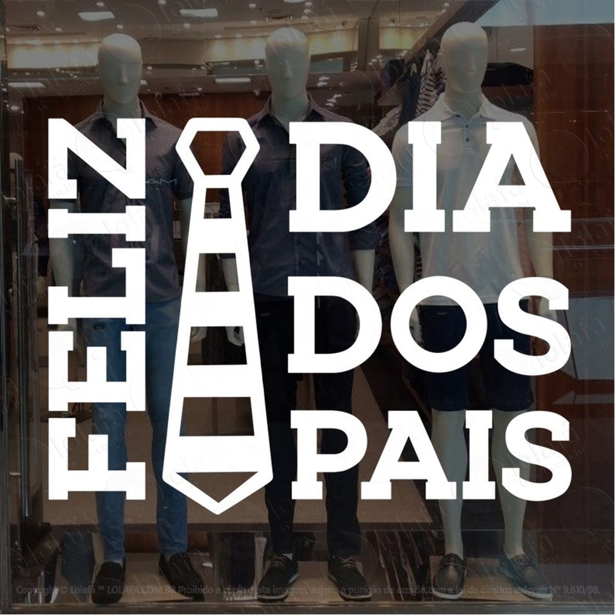 adesivo decorativo vitrine feliz dia dos pais gravata mod:2232