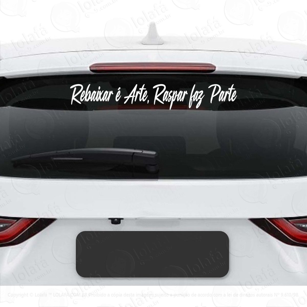 Adesivo Frase Rebaixar É Arte Raspar Faz Parte Carro Baixo Mod:2719