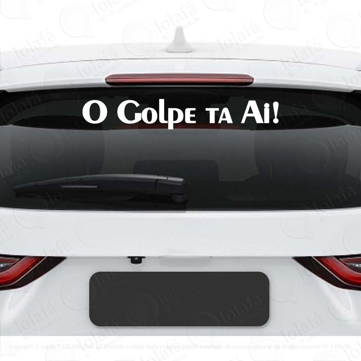 Adesivo O Golpe Ta Ai Carro Rebaixado Dub Som Vidro Veiculo Mod:2879