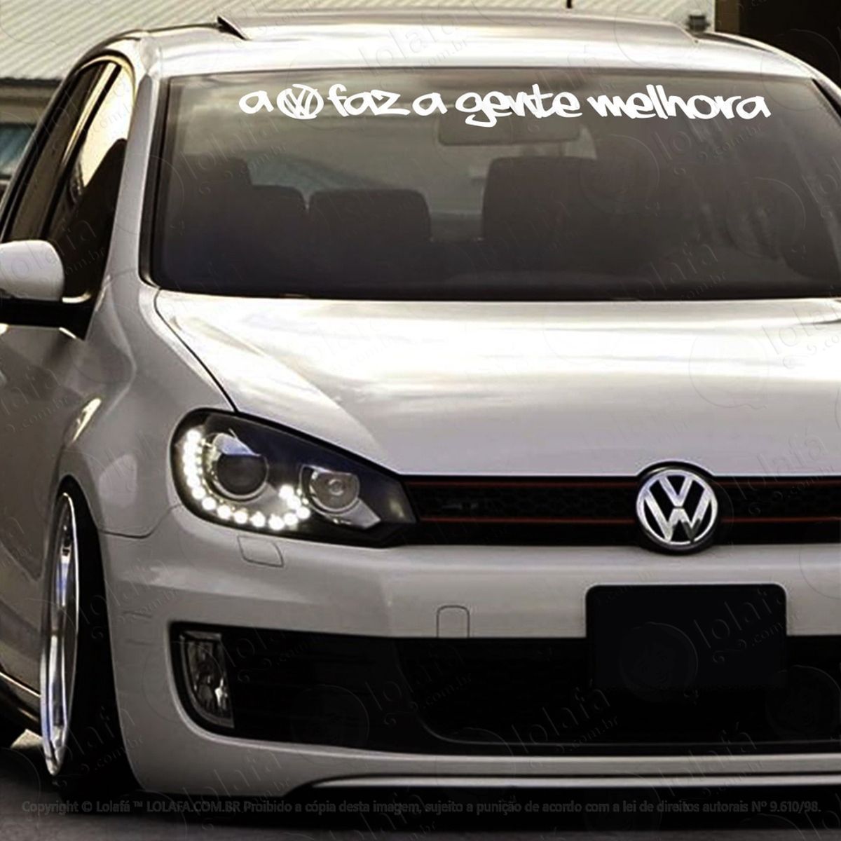 Adesivo Para Brisa A Volkswagem Faz A Gente Melhora Frase Mod:2913