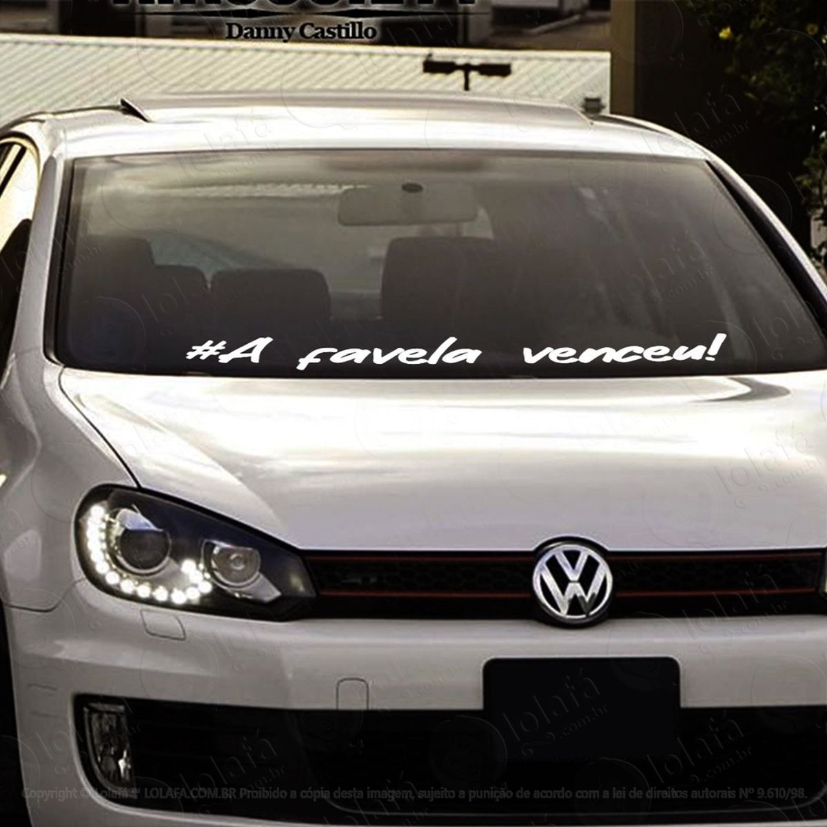 Adesivo Para Brisa A Favela Venceu Carro Rebaixado Dub Som Mod:2972