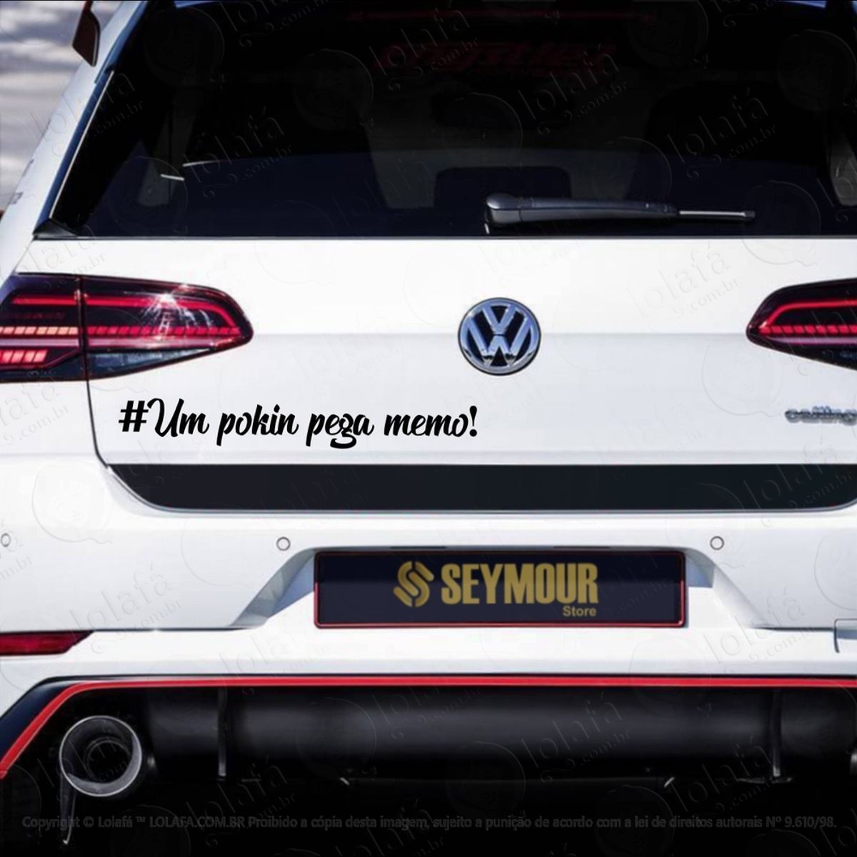 Adesivo Carro Frase Um Pokin Pega Memo Rebaixado Dub Som Mod:3755