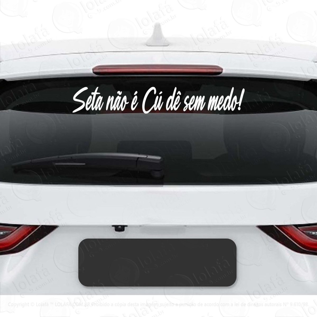 Adesivo Seta Não É Cú Dê Sem Medo Humor Vidro Veiculo Mod:3757