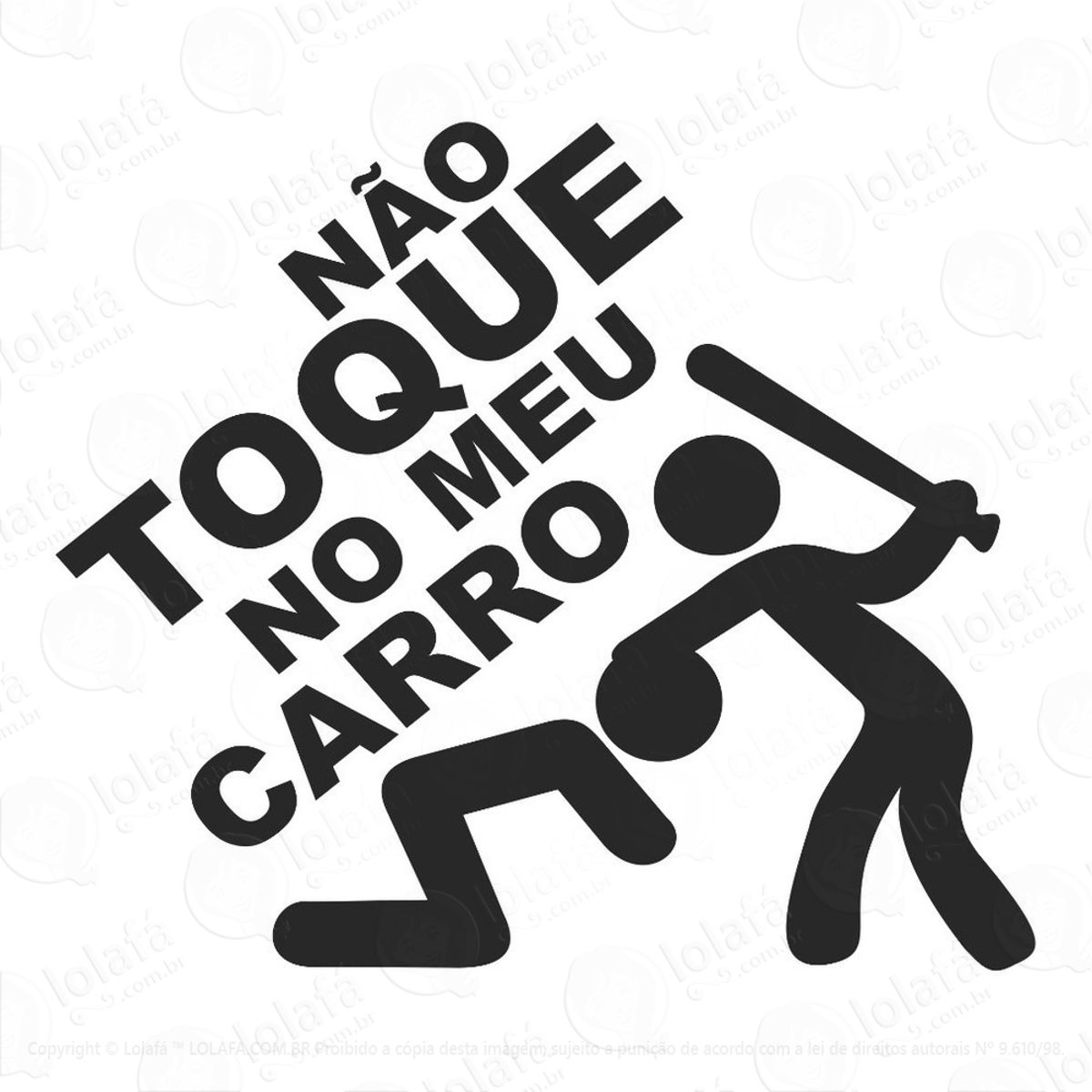 2 Adesivos Frase Não Toque No Meu Carro Automotivo Rebaixado Mod:3819