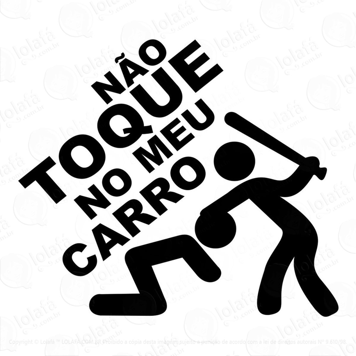 2 Adesivos Frase Não Toque No Meu Carro Automotivo Rebaixado Mod:3864