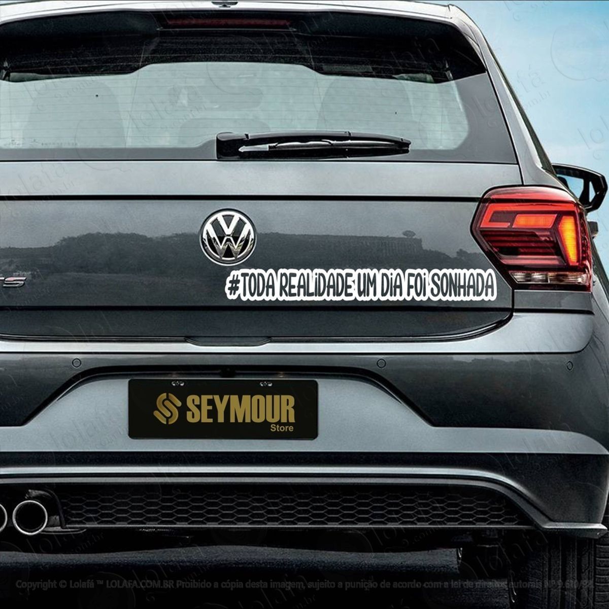 Adesivo Frase Toda Realidade Um Dia Foi Sonhada Carro Mod:3870