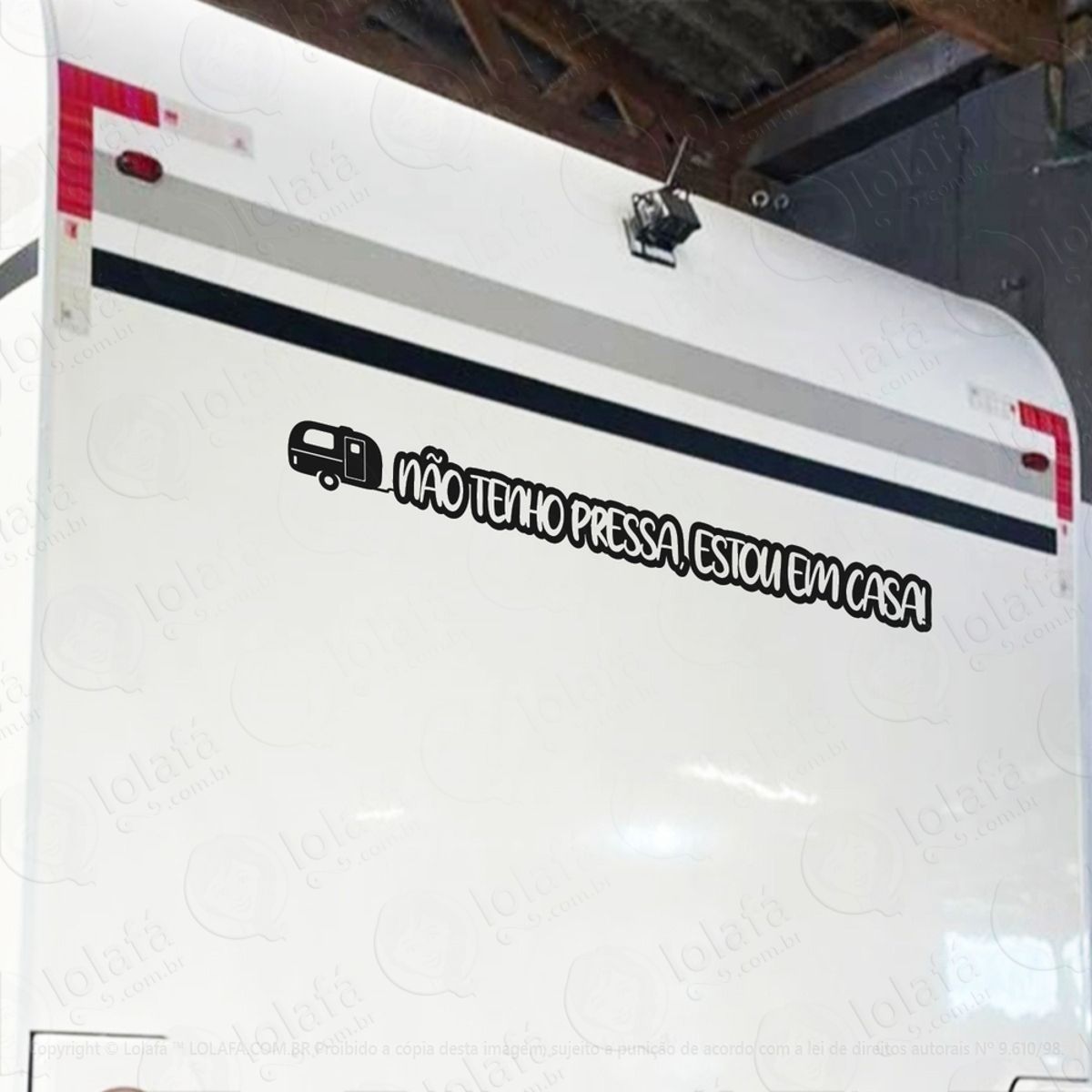 Adesivo Não Tenho Pressa Estou Em Casa Motor Home Trailer Mod:3871