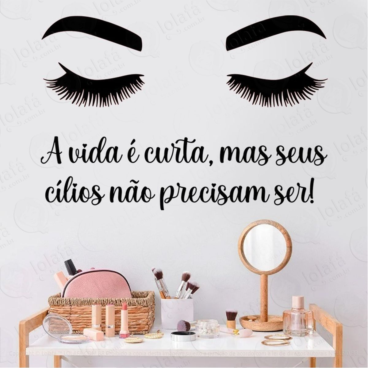 Adesivo De Parede Frase Salão Studio A Vida É Curta Cílios Mod:4661